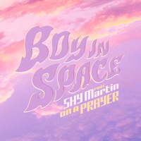 On A Prayer - Boy In Space, Shy Martin