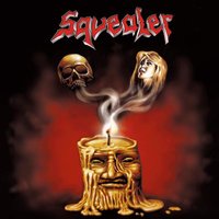 The Prophecy (Follow Me) - Squealer