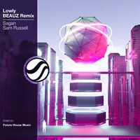 Lowly - Sagan, Sam Russell, BEAUZ