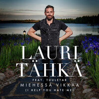 Miehessä vikkaa (I Help You Hate Me) [Vain elämää kausi 10] - Lauri Tähkä, Tuuletar