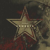 COWBOYS - Oh, Sleeper