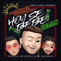 Hoy Se Bebe - Nio Garcia, Rauw Alejandro, Brytiago