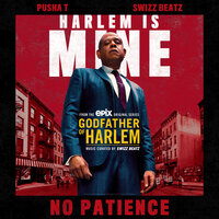 No Patience - Pusha T, Swizz Beatz