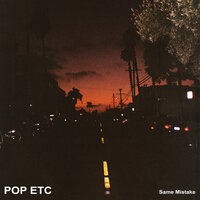 Same Mistake - Pop Etc