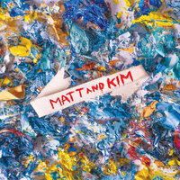 GO GO - Matt and Kim