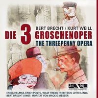 Moritat/Schlusschoral/Moritat/End Chorale - Lotte Lenya, Hans Sommer