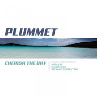 Cherish the Day - Plummet, Antillas
