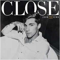 Close - John King