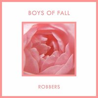 Robbers - Boys of Fall