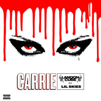Carrie - Landon Cube, Lil Skies