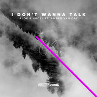 I Don't Wanna Talk - Alok, Hugel, Amber van Day