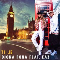 Ti je - Diona Fona, EAZ
