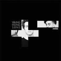 +NOISE- - Young Rising Sons