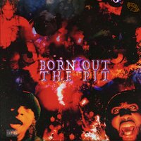 BORN OUT THE PIT - Cameron Azi, $ubjectz, GCSY