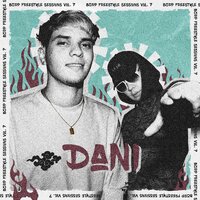 Dani Ribba: Bzrp Freestyle Sessions, Vol. 7 - Bizarrap, dani
