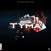 Big Tyma - Alkaline
