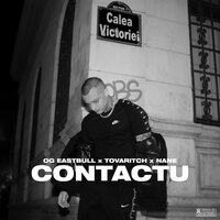 Contactu - Tovaritch, Nané, OG Eastbull