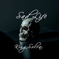 Sad Life (I'm Better Off Dead) - KingSolrac, Conner Bean, Play Dead
