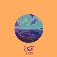 So Much Left - Sky The Pilot, RIA
