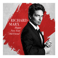 Happy New Year Old Friend - Richard Marx