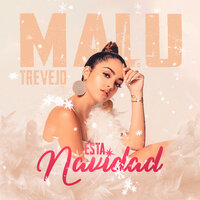 Esta Navidad - Malu Trevejo