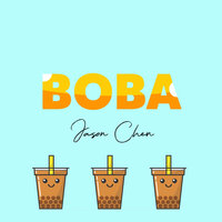 Boba - Jason Chen