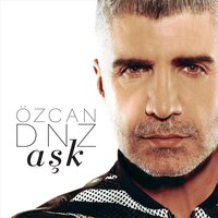 Aşk - Özcan Deniz