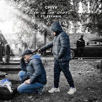 Life Is Too Short - Chivv, Zefanio