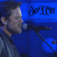 So I Cry - Charles Esten