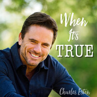 When It's True - Charles Esten