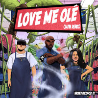 Love Me Ole - MAJOR., C-Kan, Cierra Ramirez