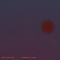 Dark Circles, A Performance - Ryan Beatty
