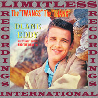 My Blue Heaven - Duane Eddy & His "Twangy" Guitar, The Rebels