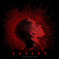 We Should Be Like No One Else - Kazaky