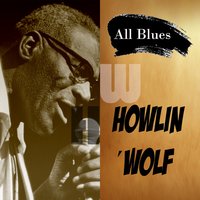 Look a Here Baby - Howlin' Wolf