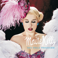 Das volle Programm - Maite Kelly