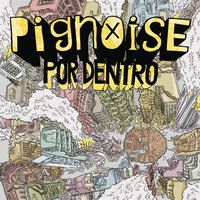 Buscando El Camino - Pignoise