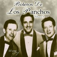 Voy A Perder La Cabeza Por Tu Amor - Los Panchos