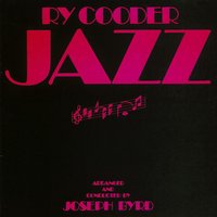 Big Bad Bill Is Sweet William Now - Ry Cooder
