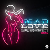 Mad Love - Sean Paul, David Guetta, Becky G