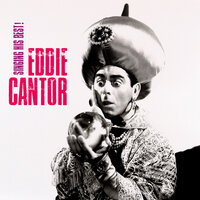 Mandy (2) - Eddie Cantor, Ирвинг Берлин