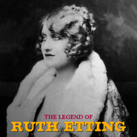 But I Do You Know I Do - Ruth Etting