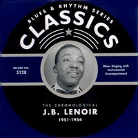 How Can I Leave (01-12-53) - J.B. Lenoir, Lenoir