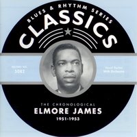 Please Find My Baby (01-25/26-52) - Elmore James, James