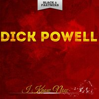 Young And Healthy - Dick Powell