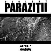 Violent - Parazitii