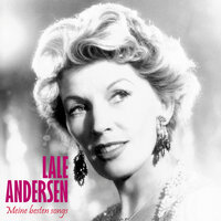 Ja, mein Hein ist der schönste Matrose - Lale Andersen