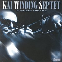 Whistle While You Work - Kai Winding, Carl Fontana