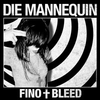 Locking Elizabeth + "fino+bleed" Interlude - Die Mannequin
