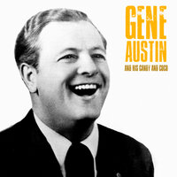 I Wish I Had Died in My Cradle - Gene Austin